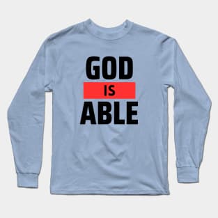 God Is Able | Christian Long Sleeve T-Shirt